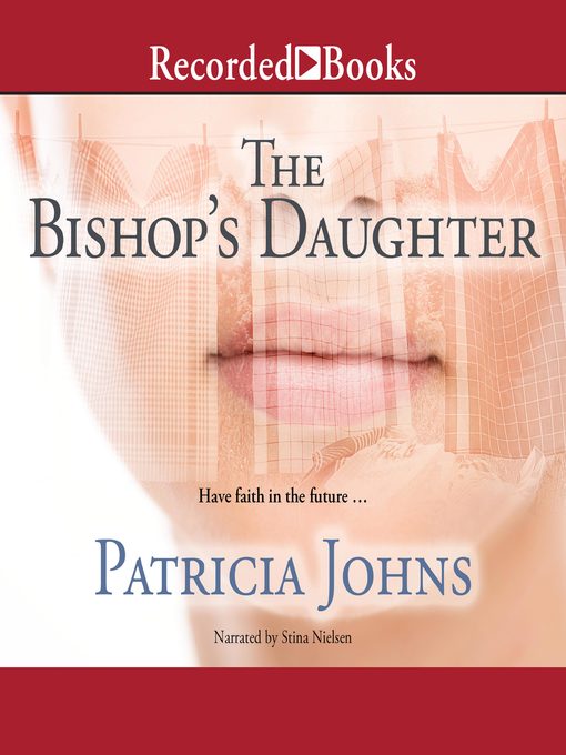 Title details for The Bishop's Daughter by Patricia Johns - Wait list